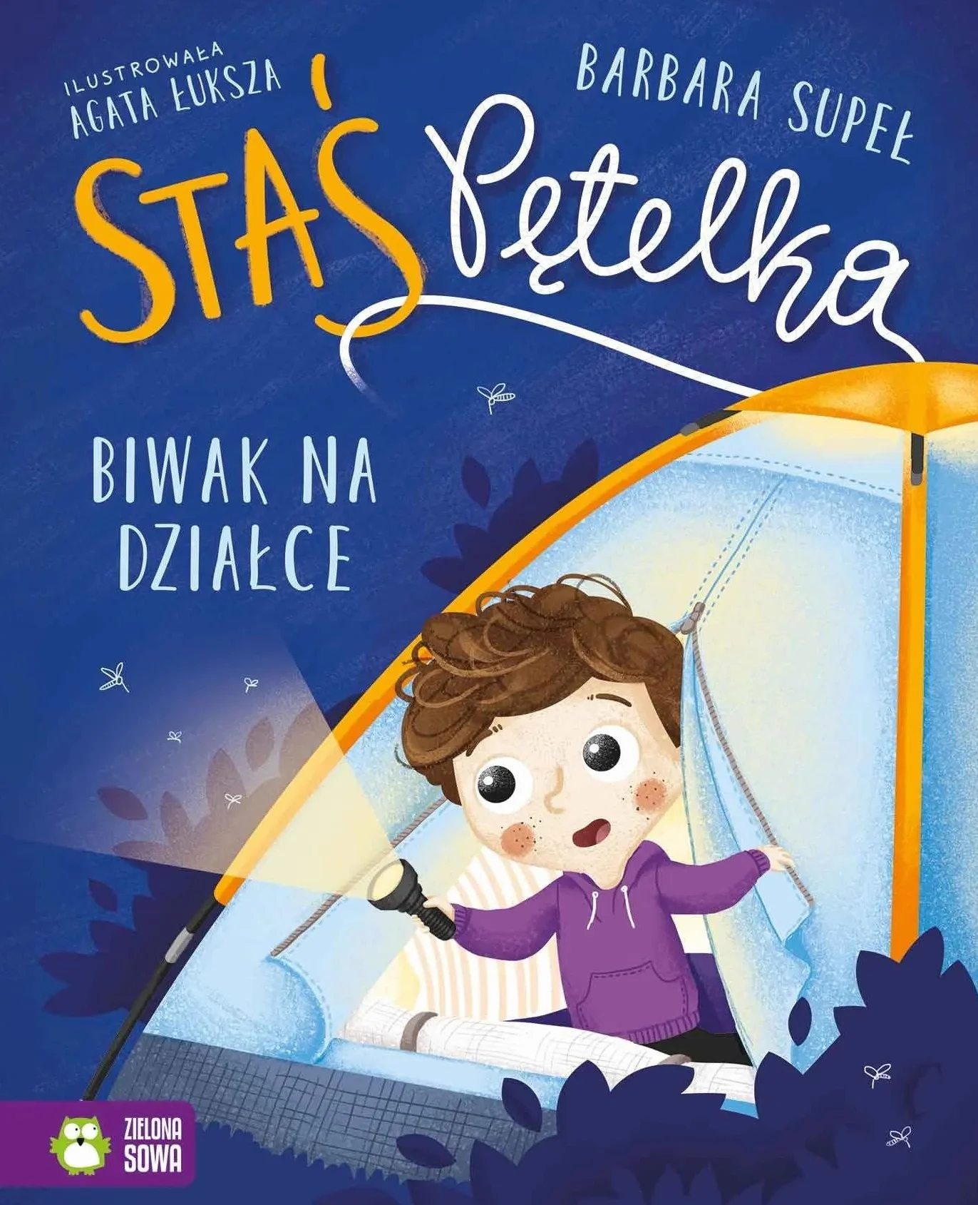 Staś Pętelka. Biwak na działce