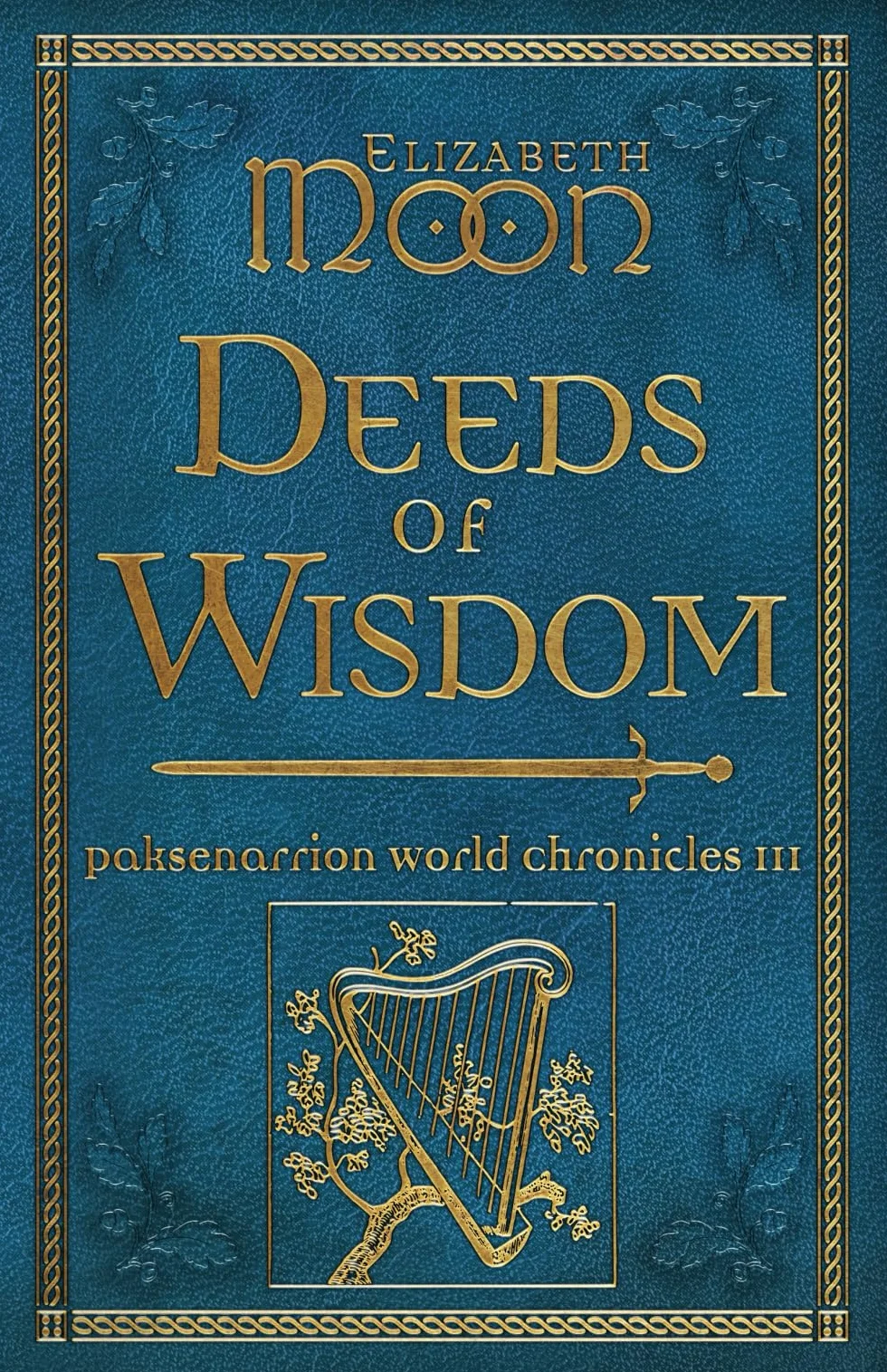 Deeds of Wisdom: Paksenarrion World Chronicles III