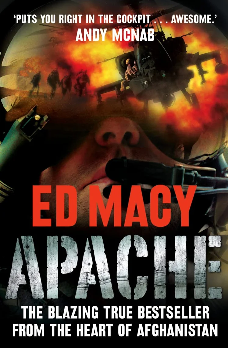 Apache: An Incredible True Story and Military Memoir of an Elite Pilot