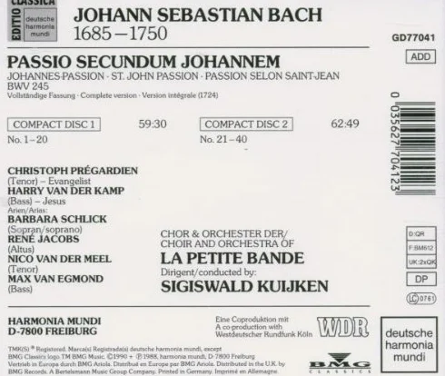 Bach: St John Passion (Passio Secundum Johannem, 1724) BWV 245 /Prégardien · van der Kamp · Schlick · Jacobs · La Petite Bande · S Kuijken
