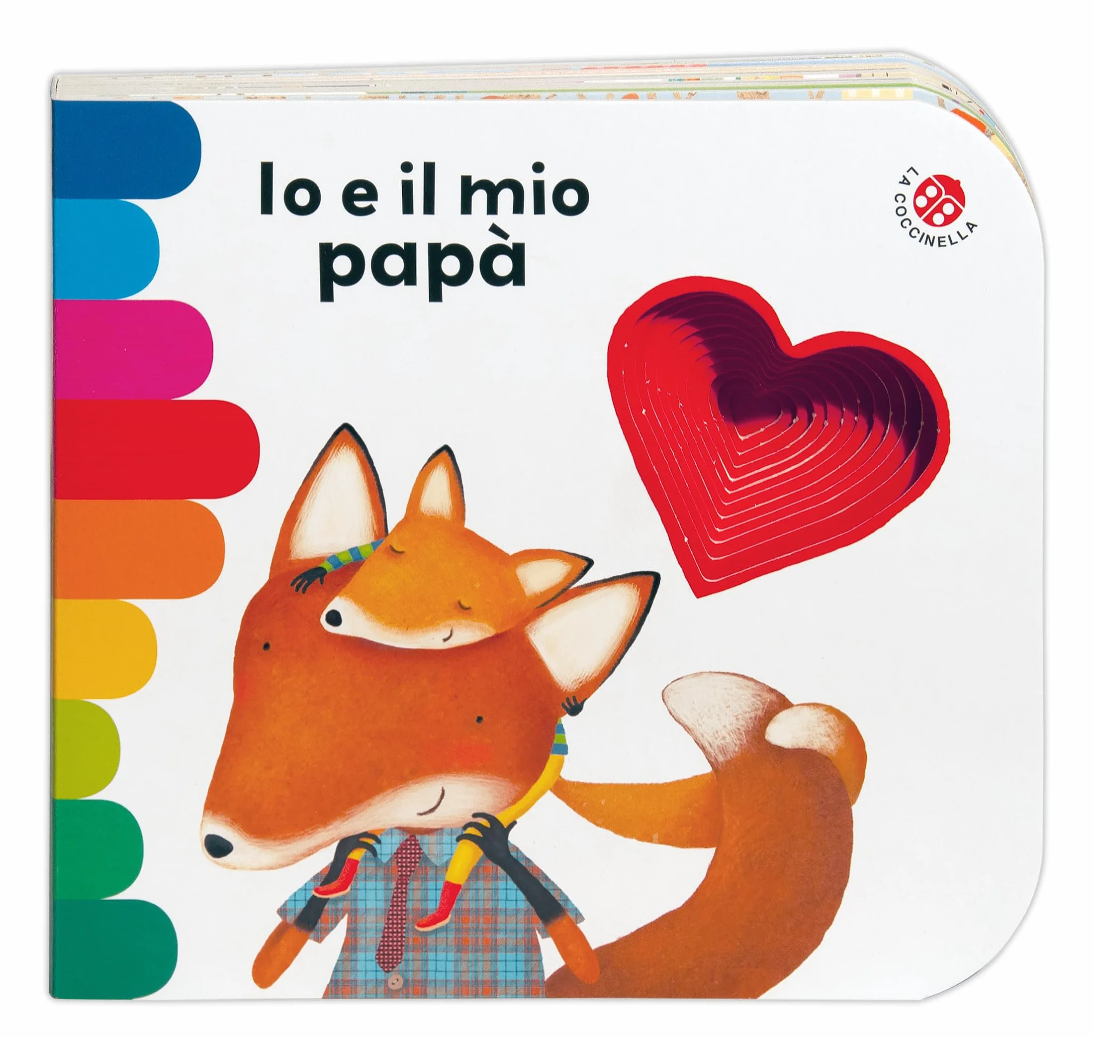 Io e il mio papà. Ediz. a colori
