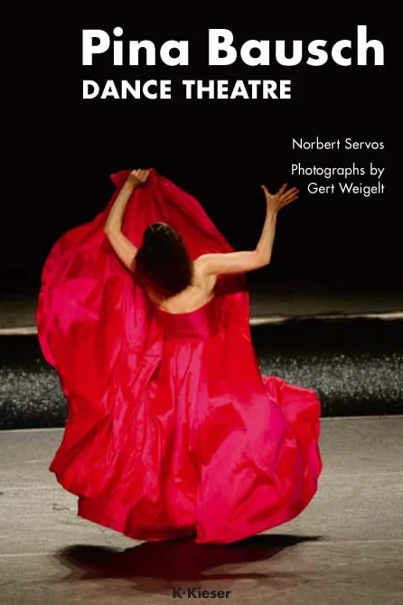 Pina Bausch. Englische Ausgabe: Dance Theatre