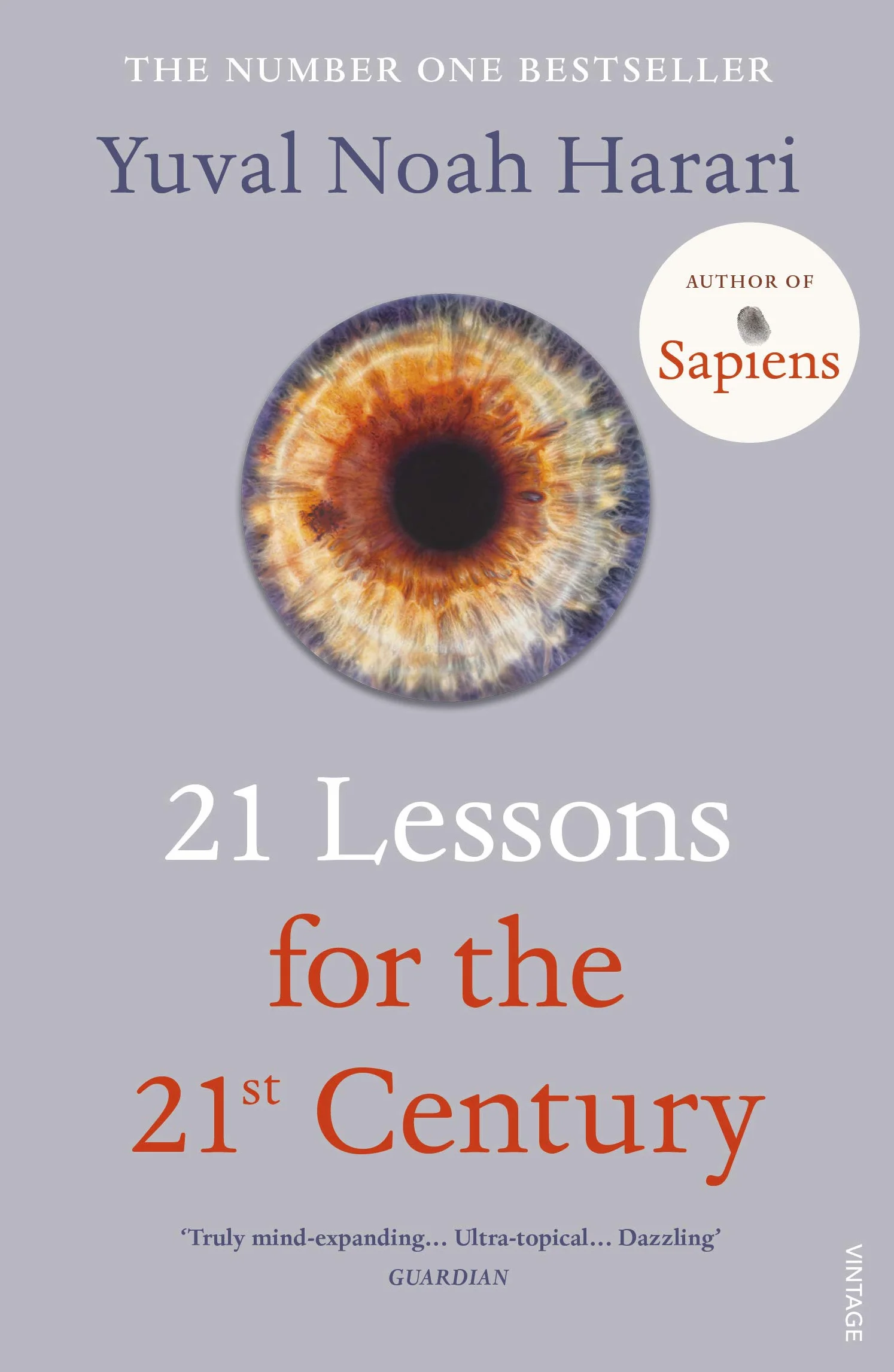 21 LESSONS FOR THE 21ST CENTURY: 'Truly mind-expanding... Ultra-topical' Guardian