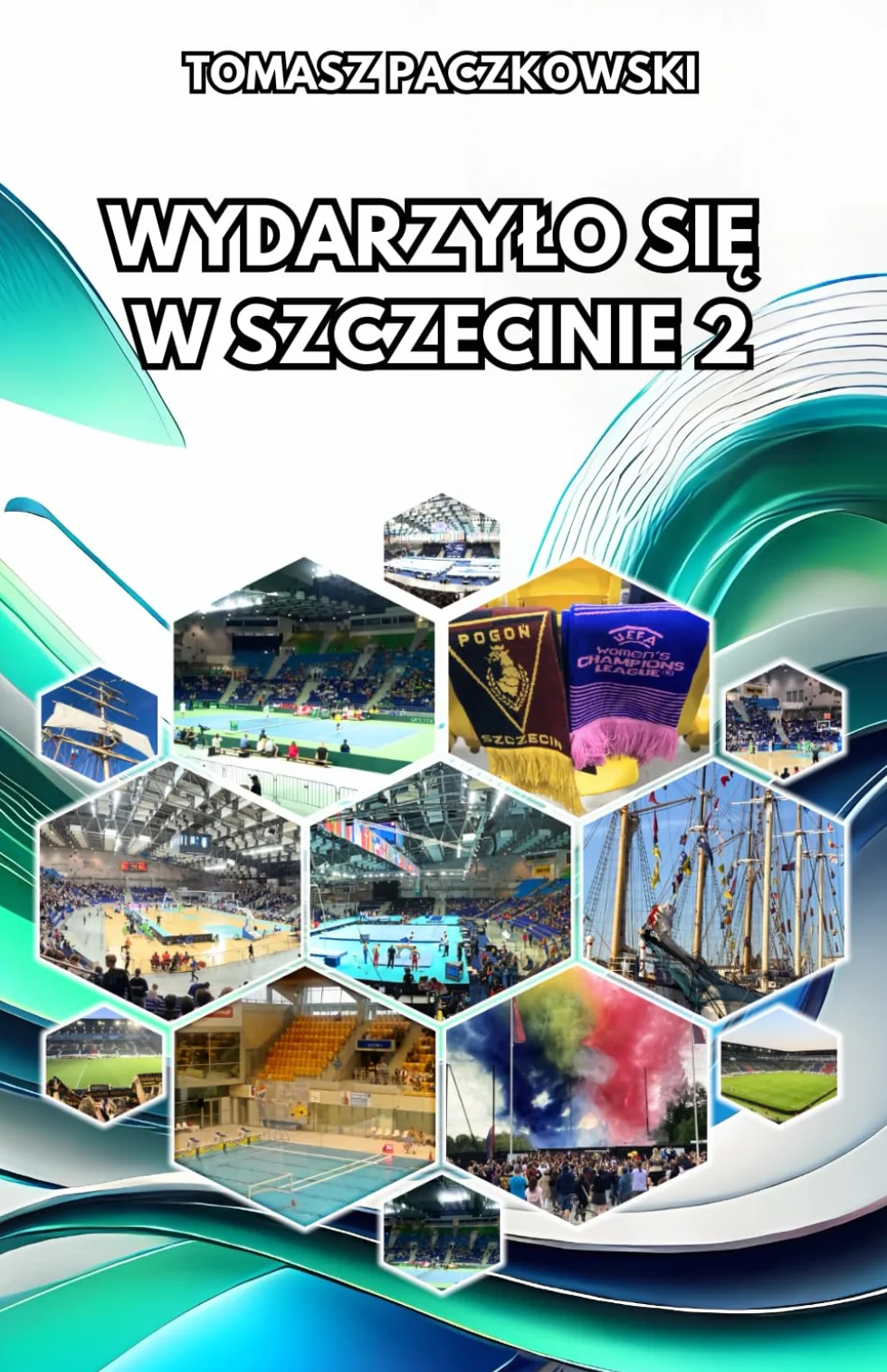 Wydarzyło się w Szczecinie 2: Sportowe historie miasta, wersja czarno-biała