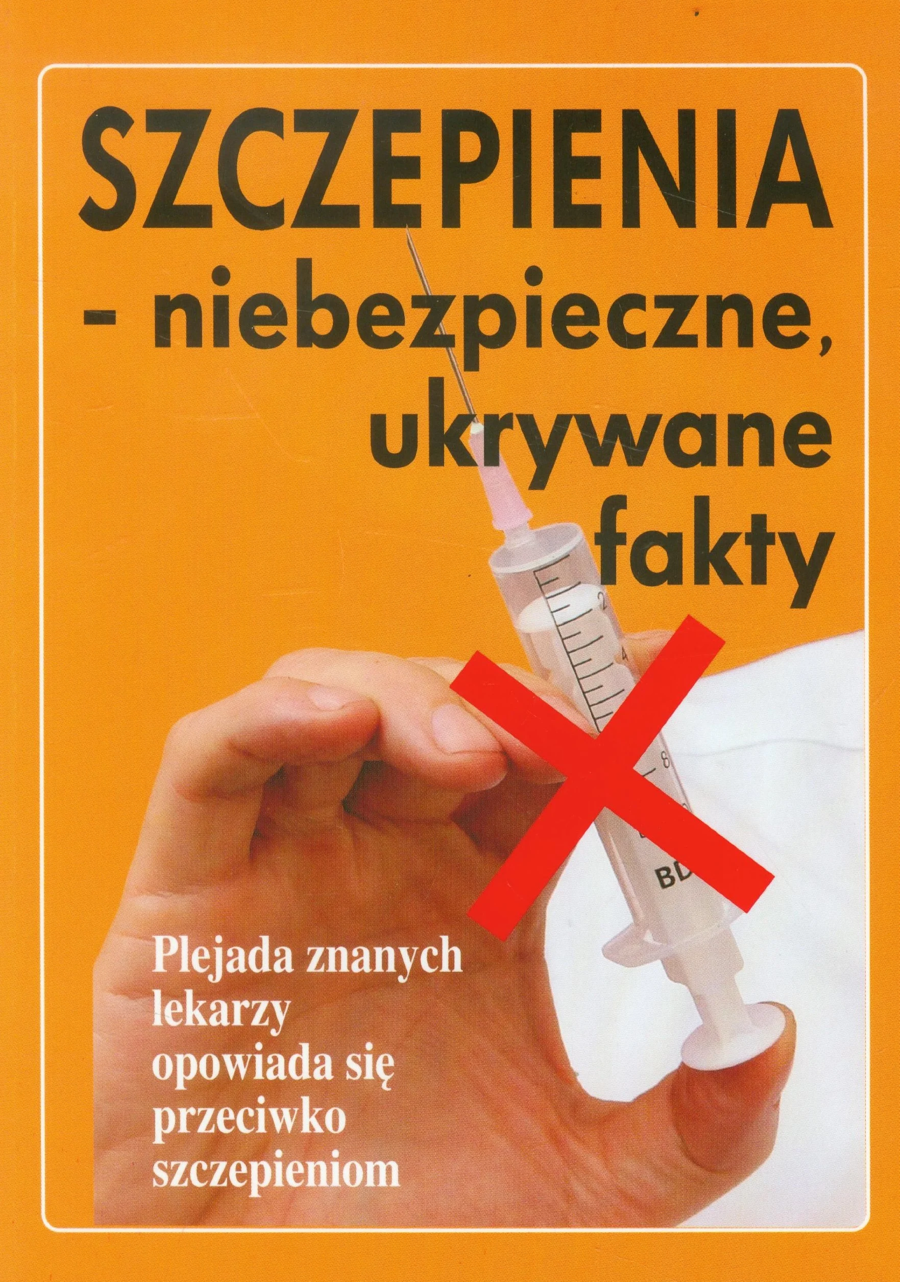 Szczepienia - niebezpieczne, ukrywane fakty
