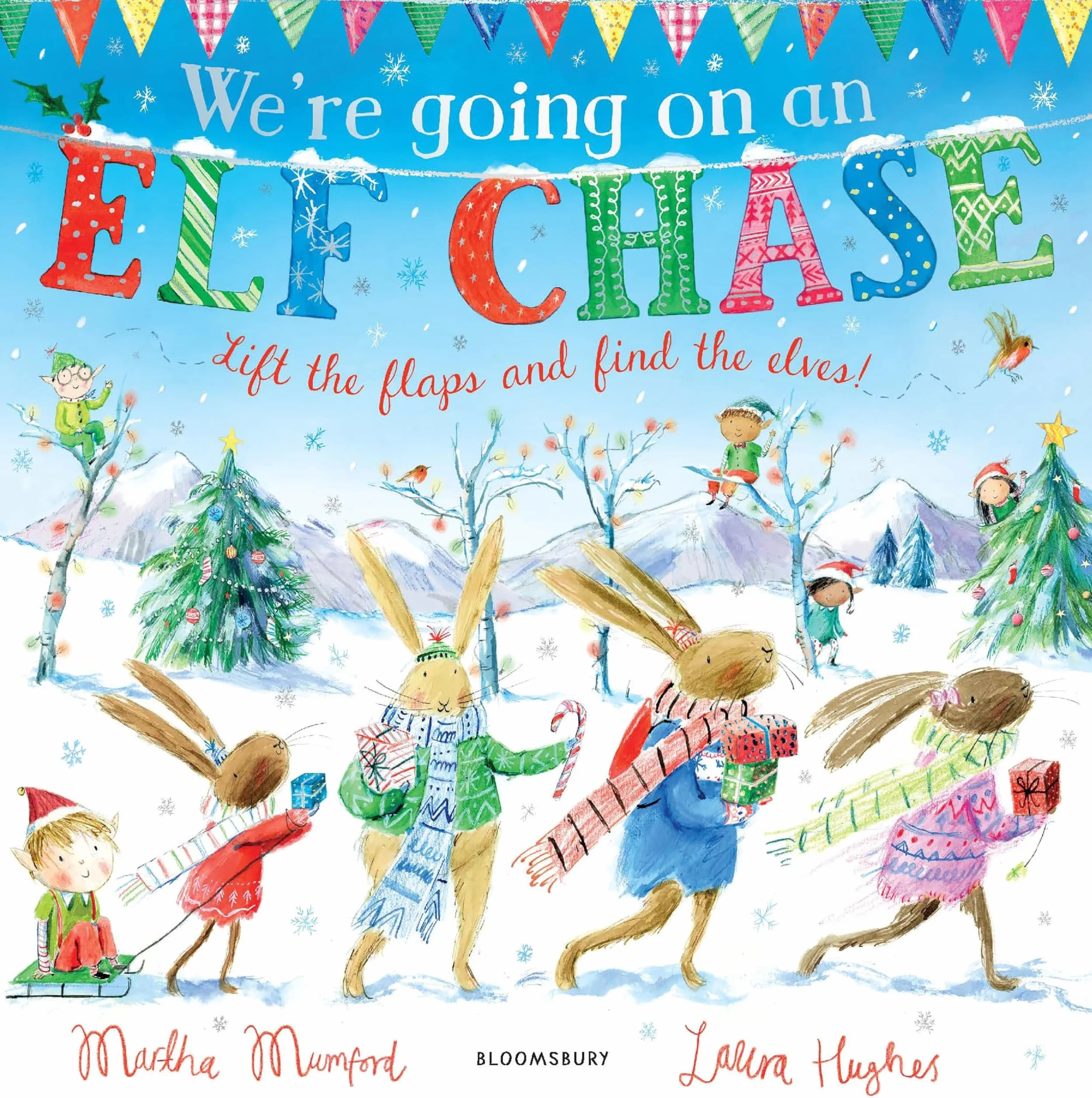 We're Going on an Elf Chase: A Lift-the-Flap Adventure (The Bunnies of Hoppity Hill)