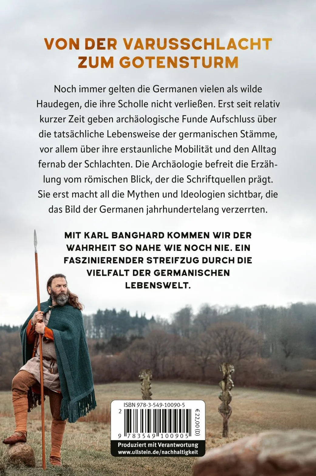 Die wahre Geschichte der Germanen: Die faszinierende Lebenswelt der Germanen jenseits von Mythos und völkischer Ideologie