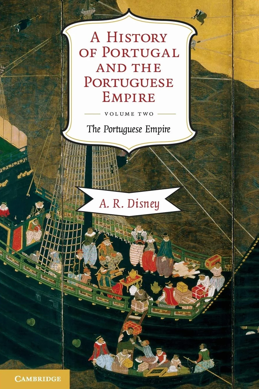 A History of Portugal and the Portuguese Empire: From Beginnings to 1807: Volume 2