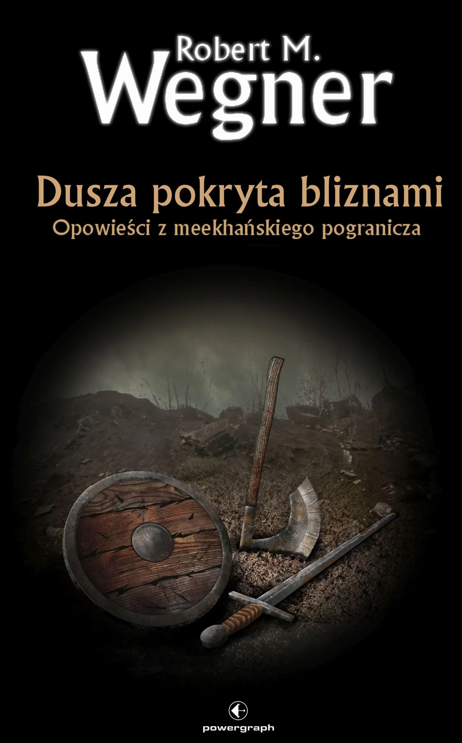 Dusza pokryta bliznami. Opowieści z meekhańskiego pogranicza