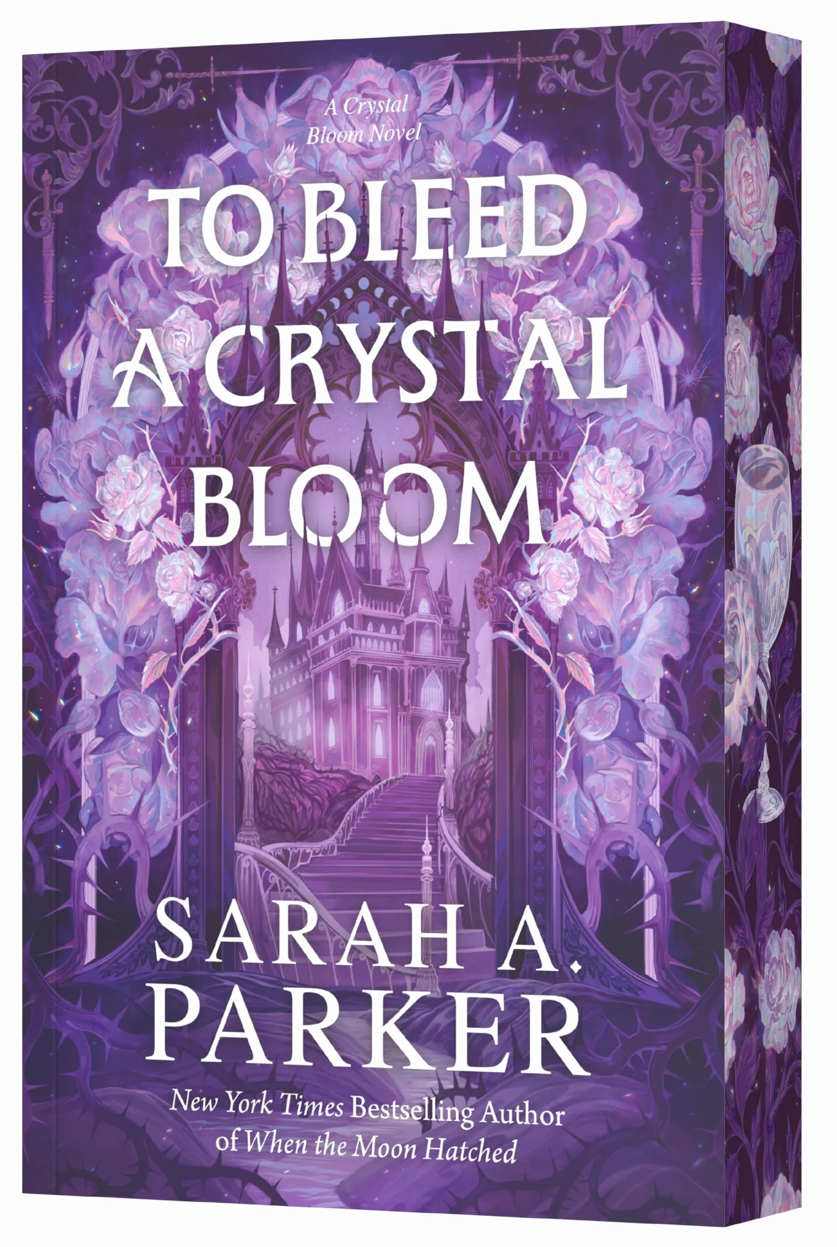 To Bleed a Crystal Bloom: A Novel: 1