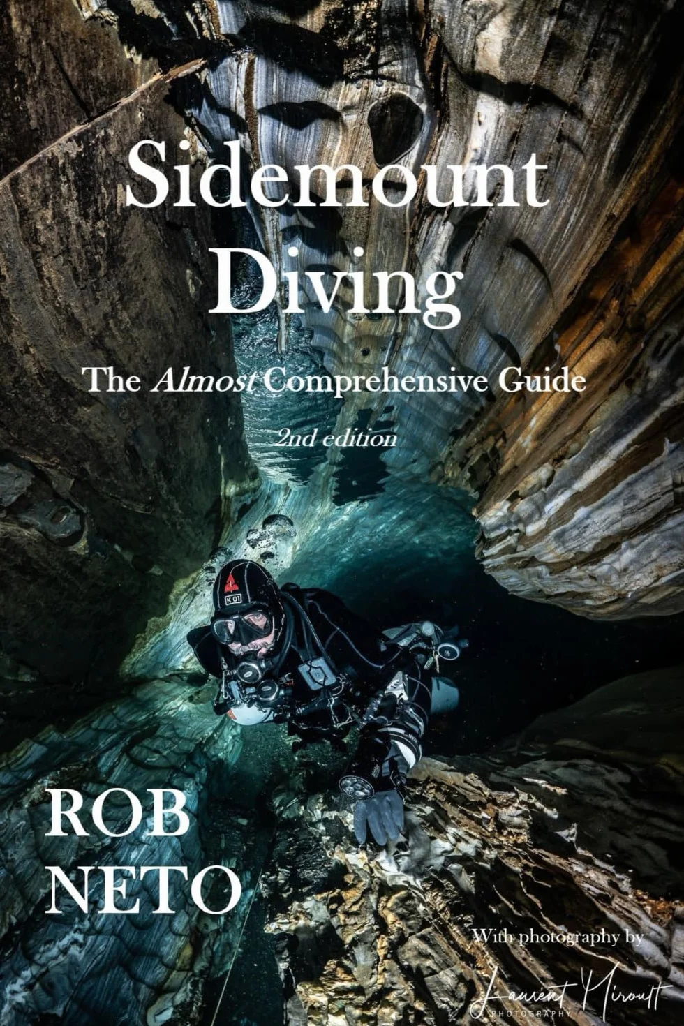 Sidemount Diving: The Almost Comprehensive Guide 2nd edition