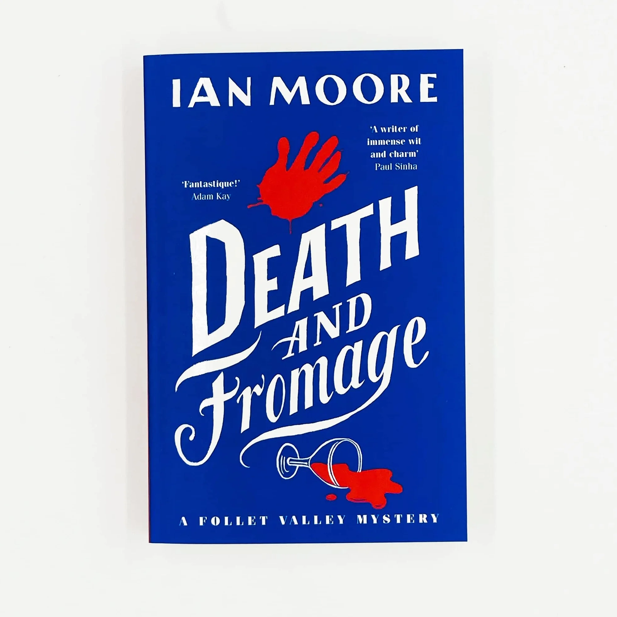 Death and Fromage: A Follet Valley Mystery