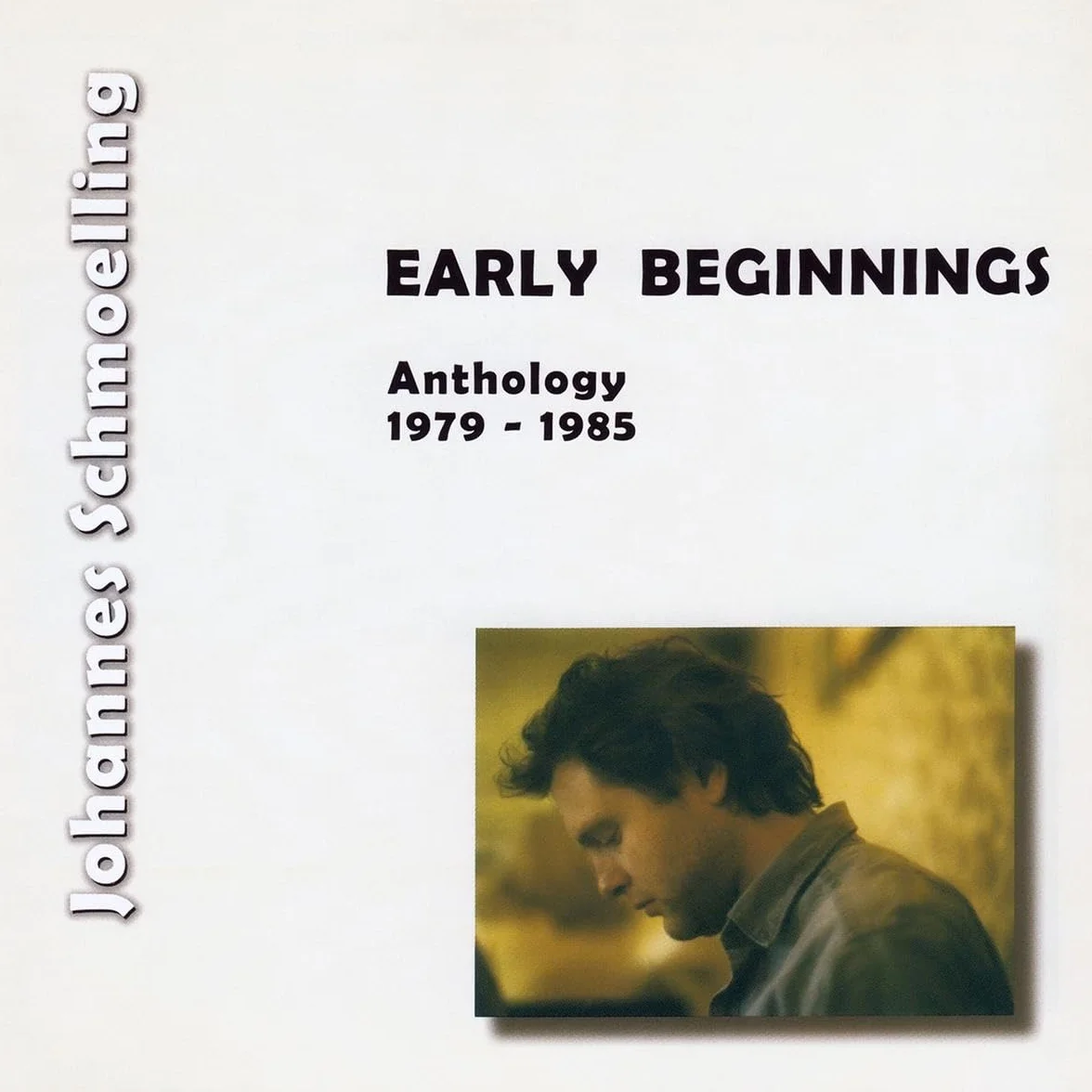 Early Beginnings: Anthology 1979-1985