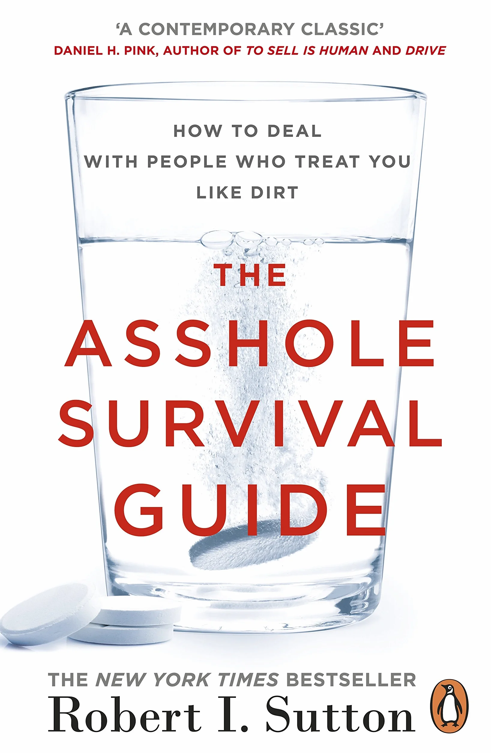 The Asshole Survival Guide: How to Deal with People Who Treat You Like Dirt