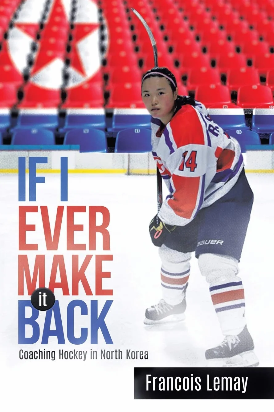 If I Ever Make it Back: Coaching Hockey in North Korea