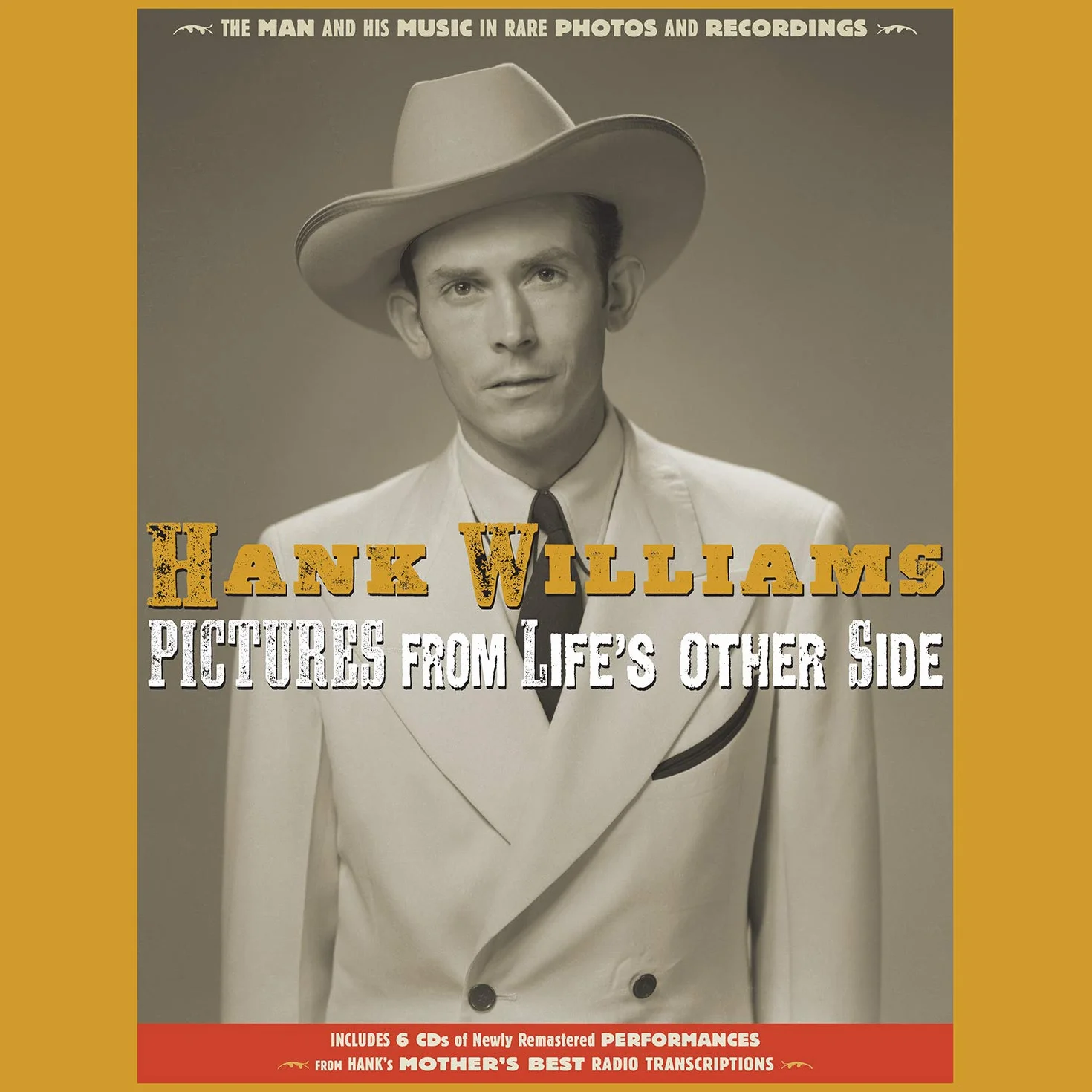 Pictures From Lifes Other Side: The Man and His Music in Rare Recordings and Photos
