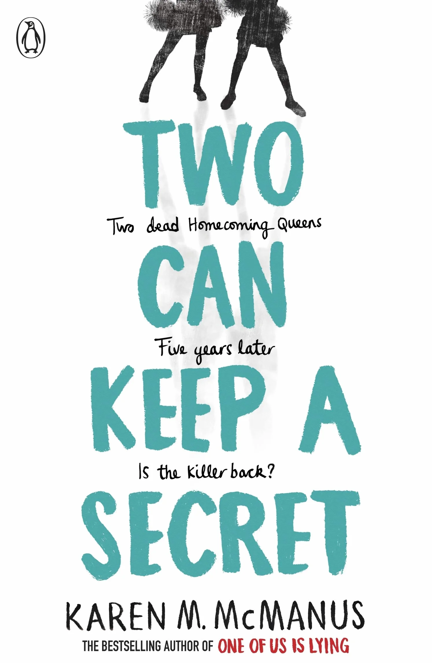 Two Can Keep a Secret: The gripping YA thriller from the bestselling author of One of Us Is Lying