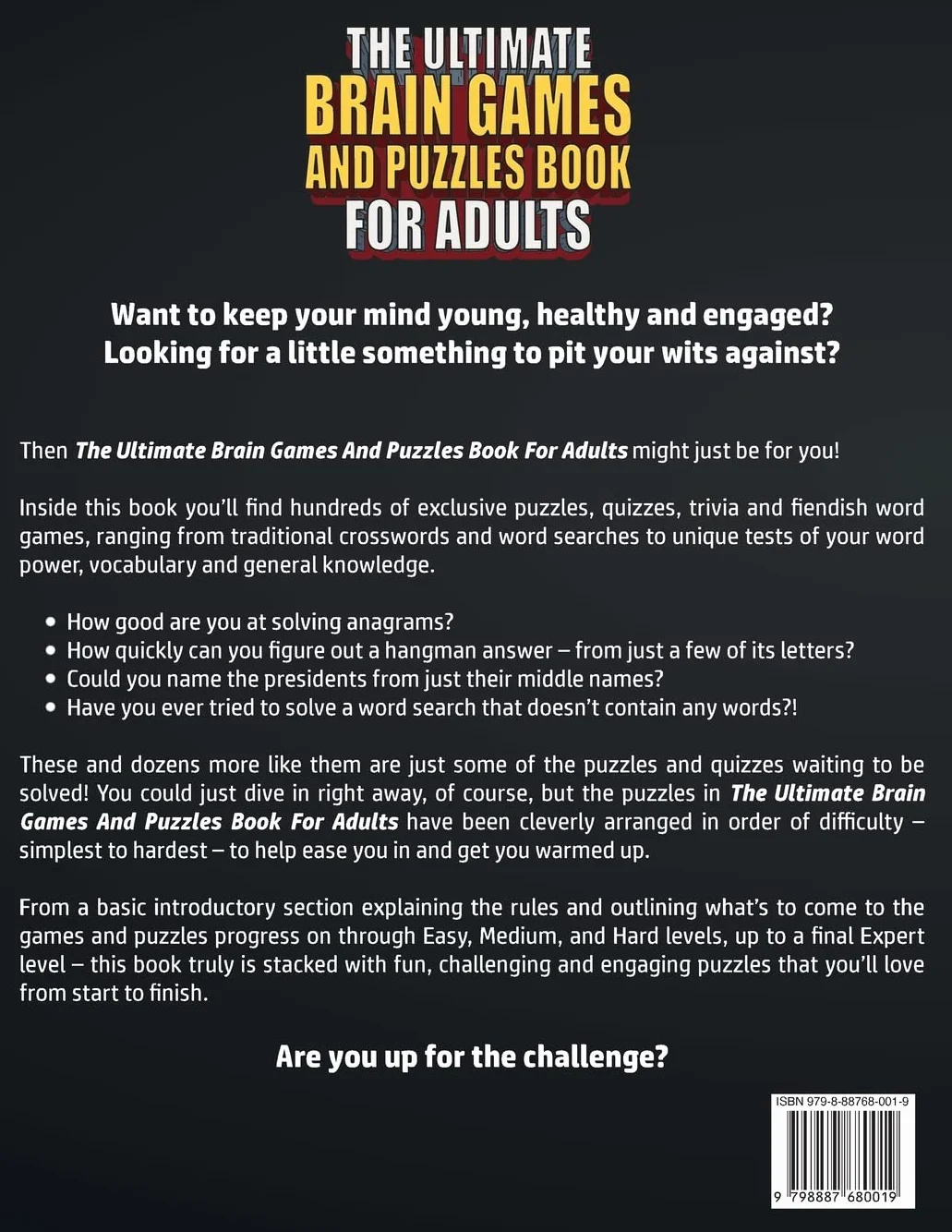 The Ultimate Brain Games And Puzzles Book For Adults: Tricky But Fun Brain Teasers, Trivia Challenges, Crosswords, Word Searches And Much More To Keep Your Mind Young And Engaged