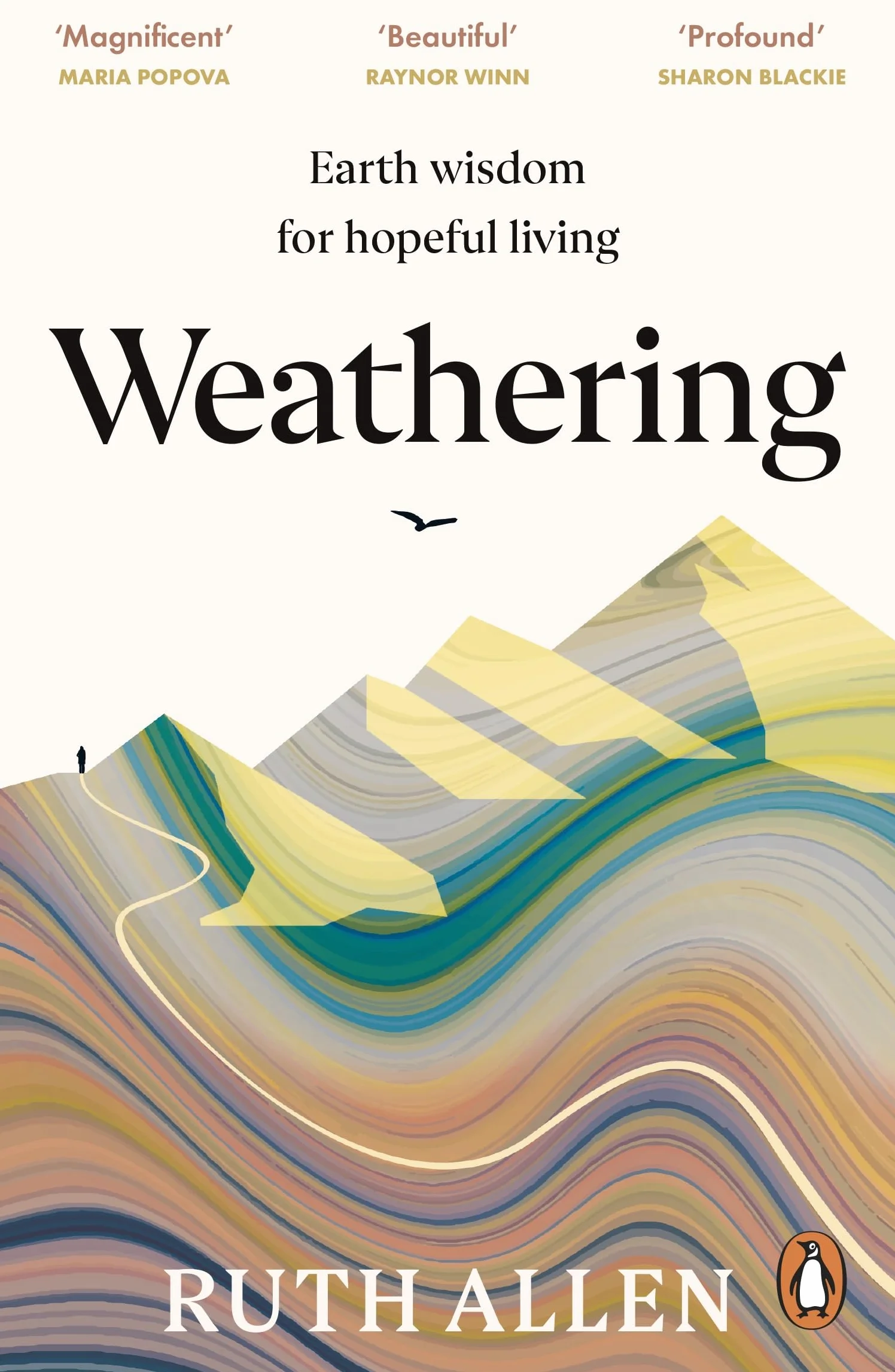 Weathering: How the Earth's Deep Wisdom Can Help Us Endure Life's Storms