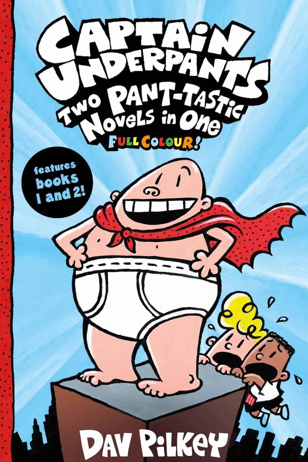 Captain Underpants: Two Pant-tastic Novels in One (Full Colour!): 1