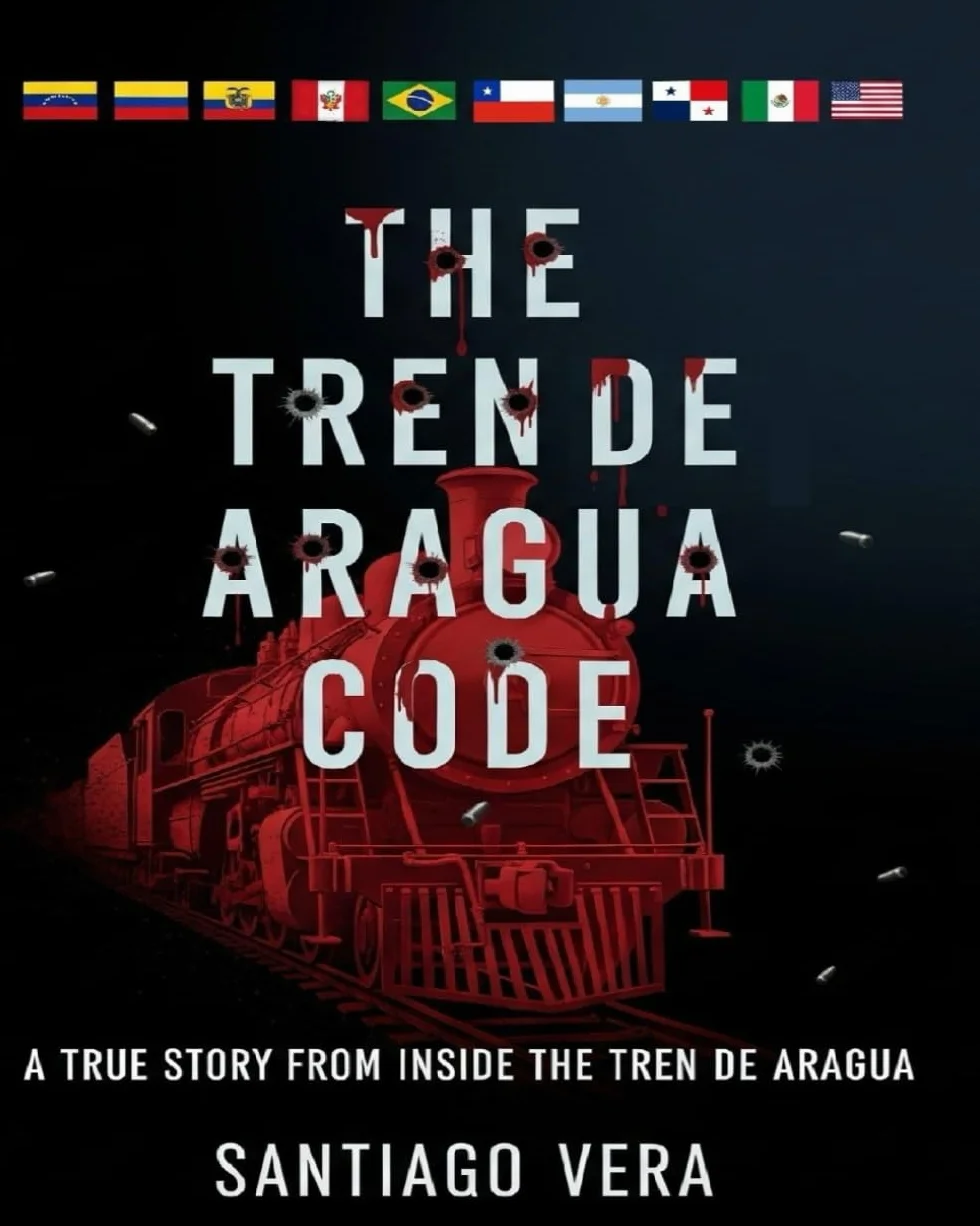 The Tren de Aragua Code: A True Story from Inside the Tren de Aragua
