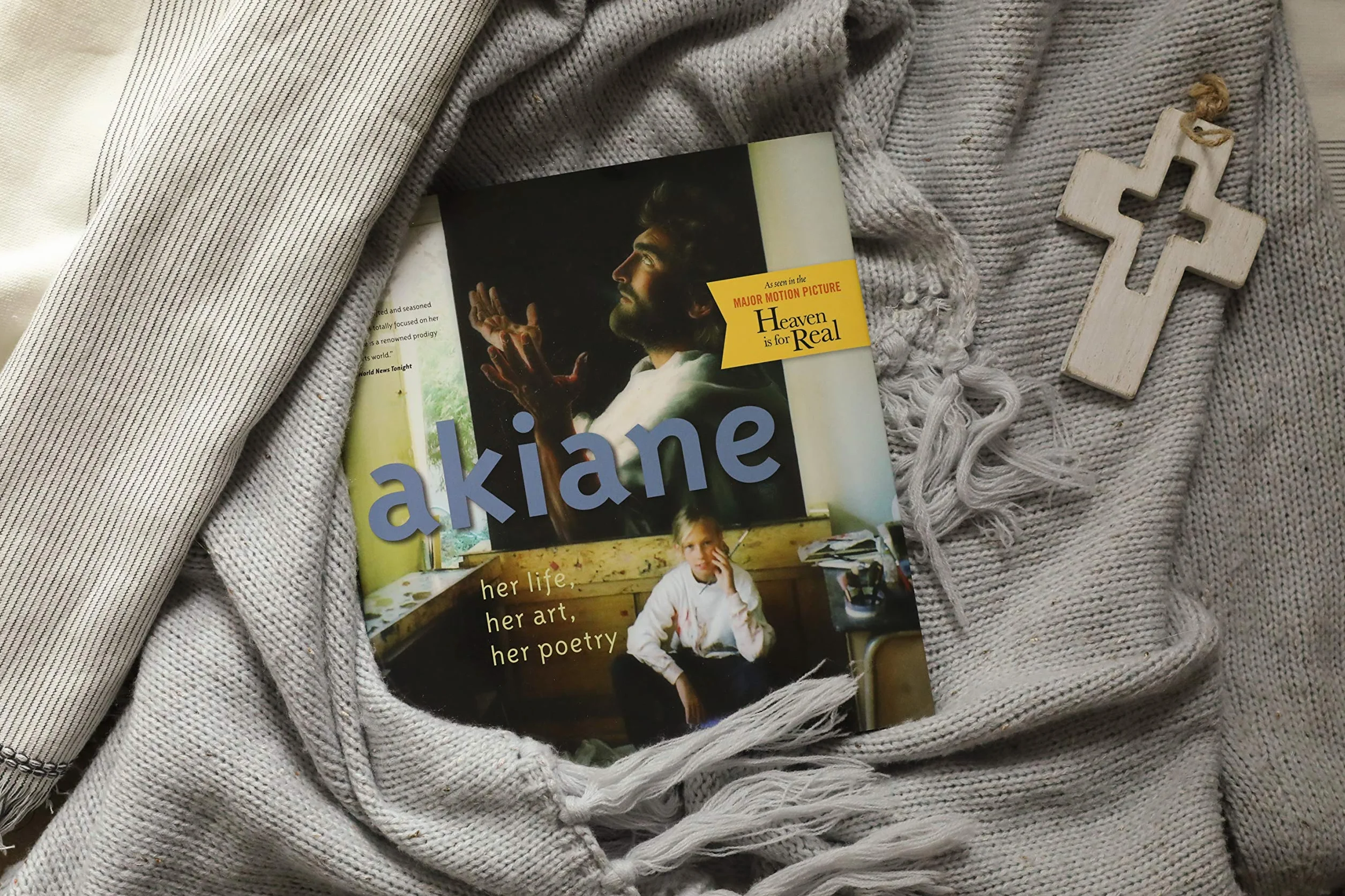 Akiane: Her Life, Her Art, Her Poetry
