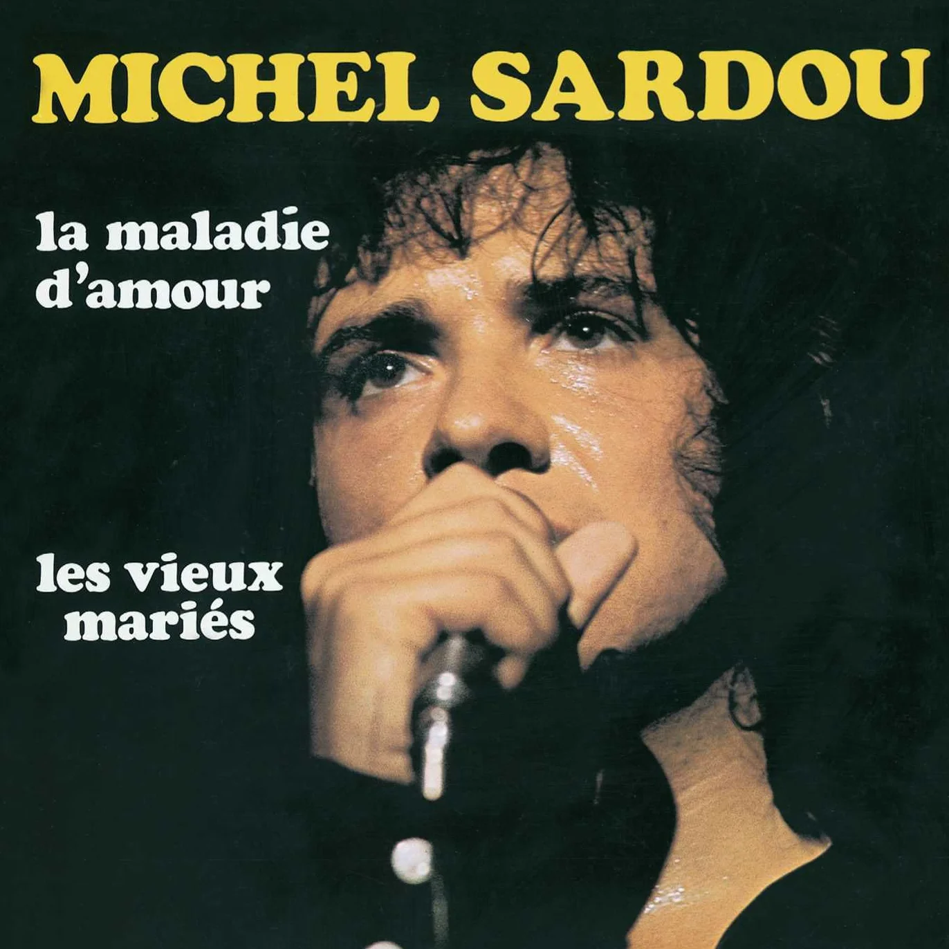 Michel Sardou - La Maladie D'amour