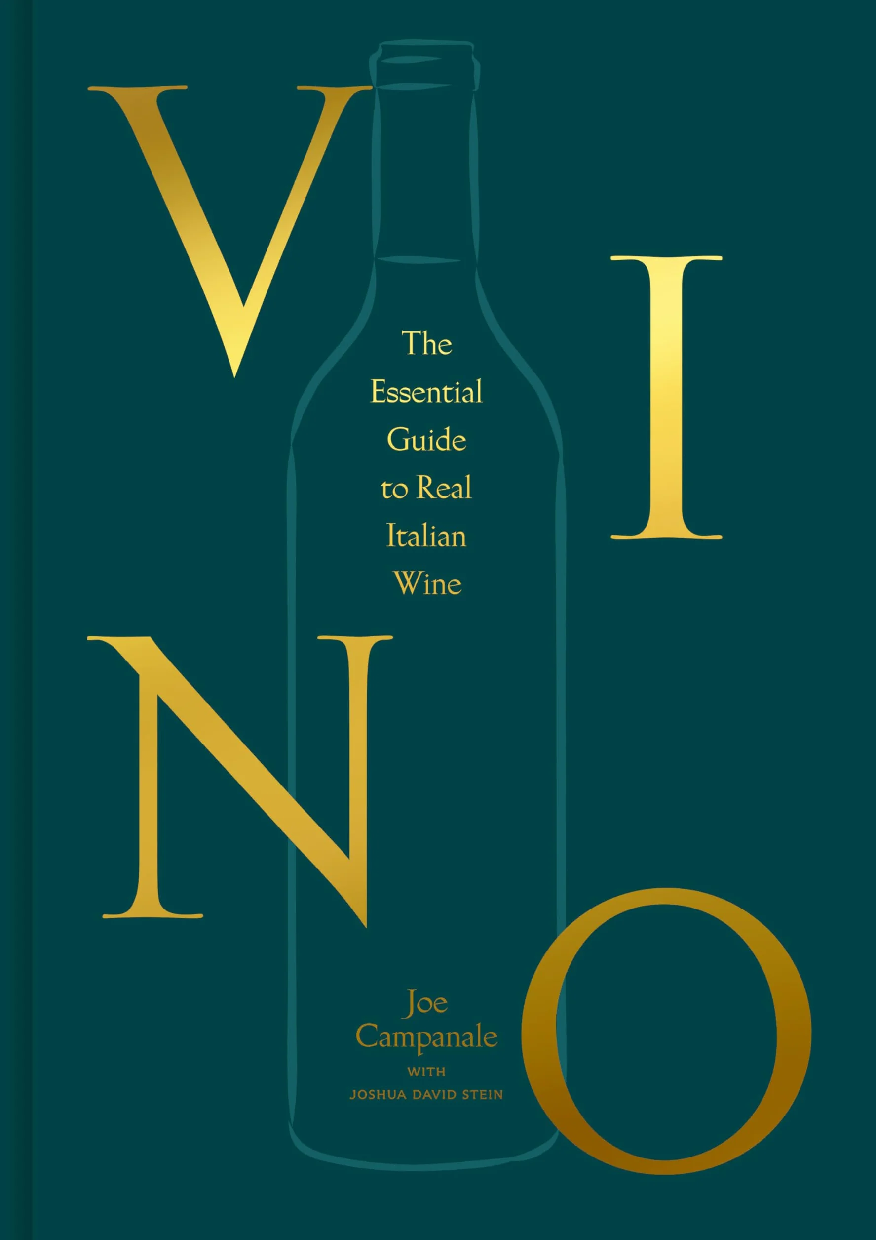 Vino: The Essential Guide to Real Italian Wine