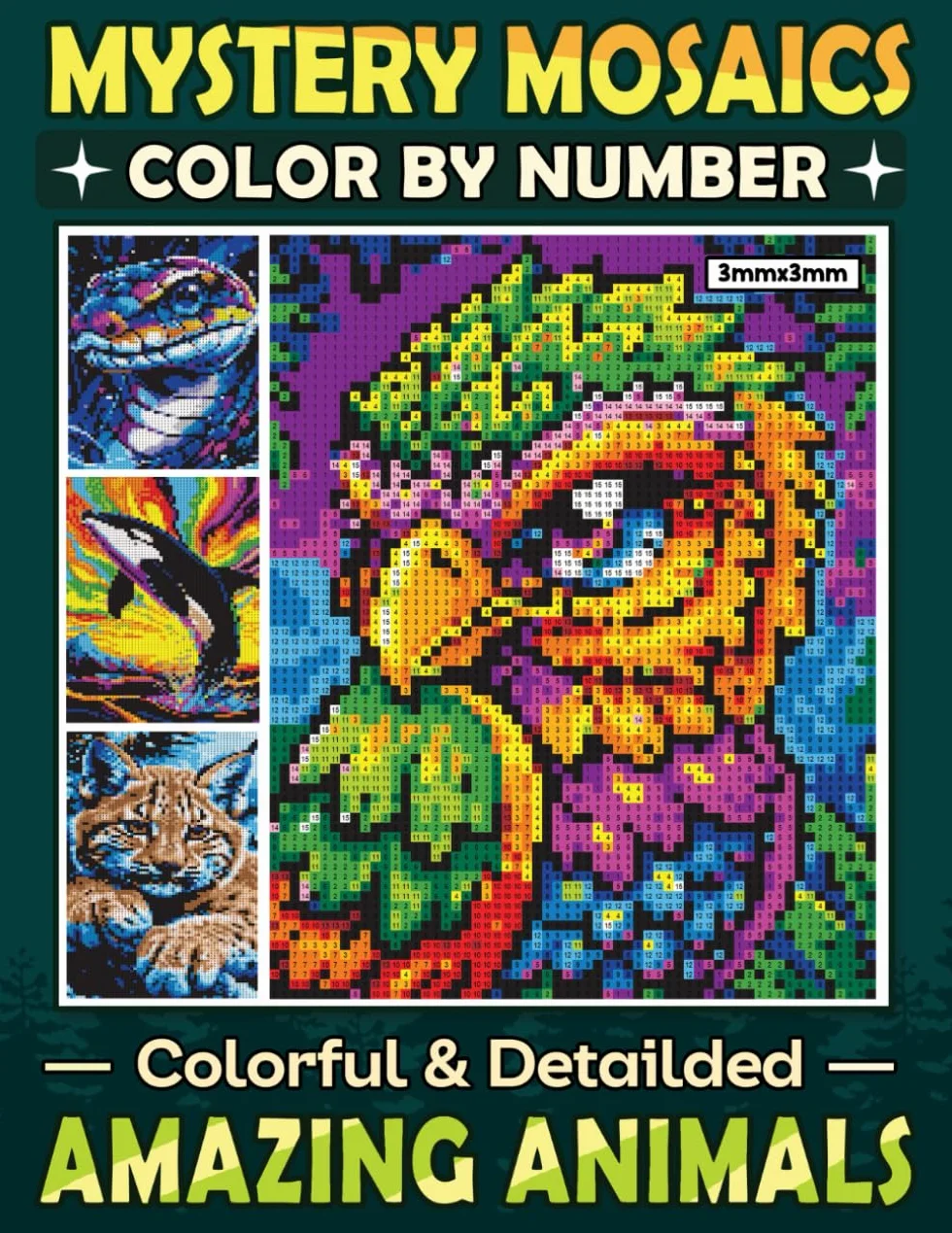 Mystery Mosaics Color By Number Amazing Animals: Reveal Stunning Animal Artworks One Square at a Time with Pixel Art – A Fun and Relaxing Color Quest for Stress Relief