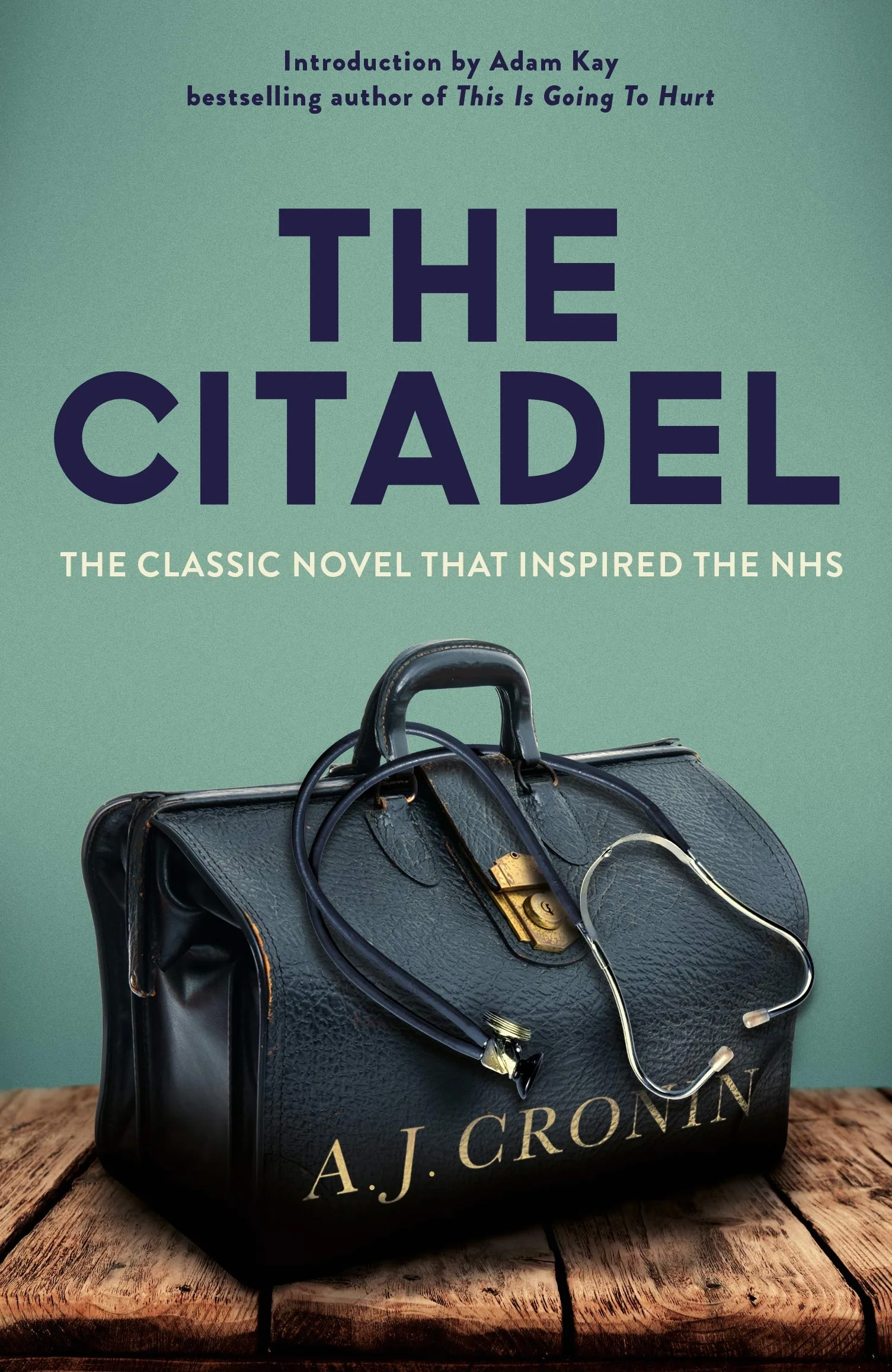 The Citadel: The Classic Novel that Inspired the NHS