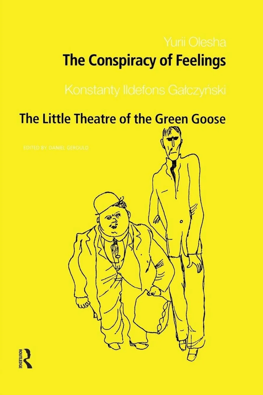 The Conspiracy of Feelings and The Little Theatre of the Green Goose