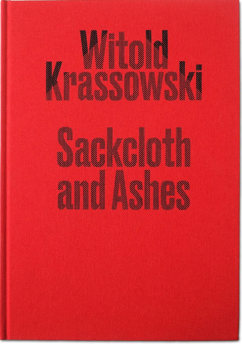 Sackcloth and Ashes