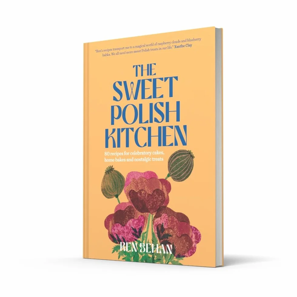 The Sweet Polish Kitchen: A Celebration of Home Baking and Nostalgic Treats: The new cookbook for delicious Eastern European cakes and recipes from Poland