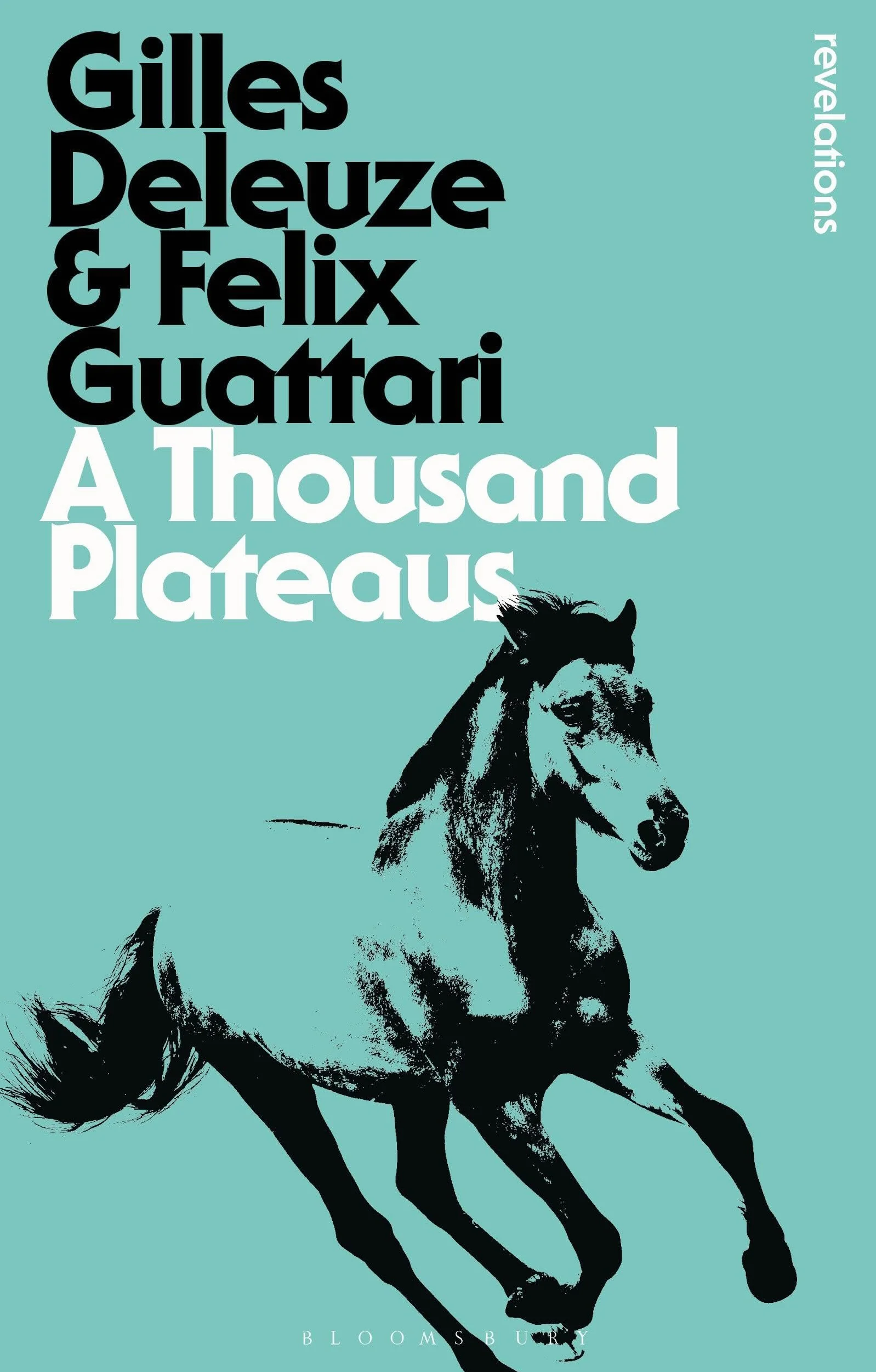 A Thousand Plateaus: Capitaliism and Schizophrenia
