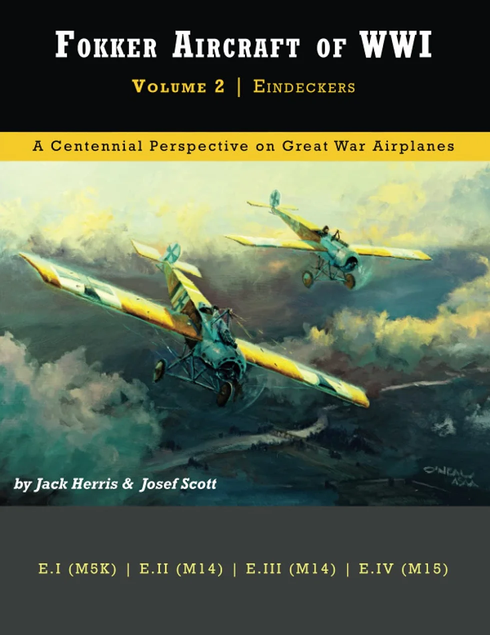 Fokker Aircraft of WWI: Volume 2 | Eindeckers