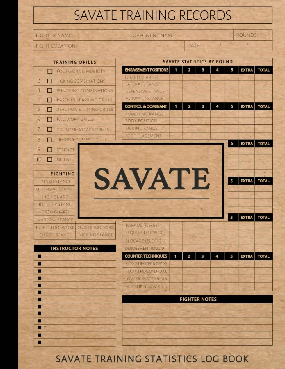 Savate Training Statistics Log Book: Track Progress & Improve Skills. Ideal for Fighters, Coaches, and Martial Arts Enthusiasts