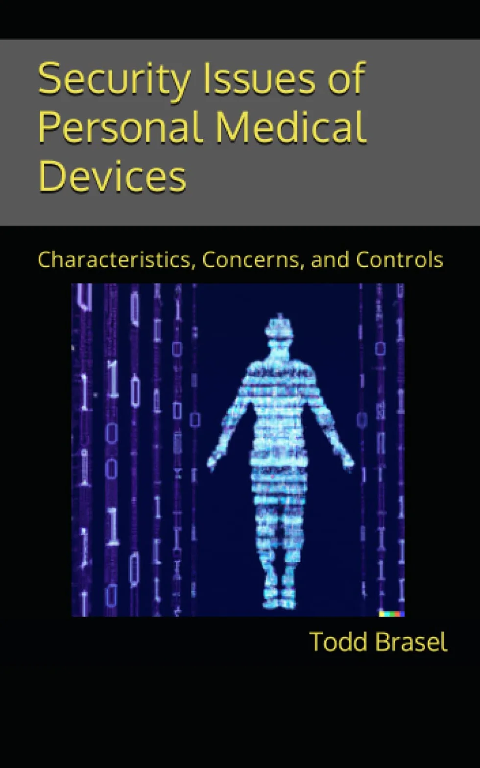 Security Issues of Personal Medical Devices: Characteristics, Concerns, and Controls