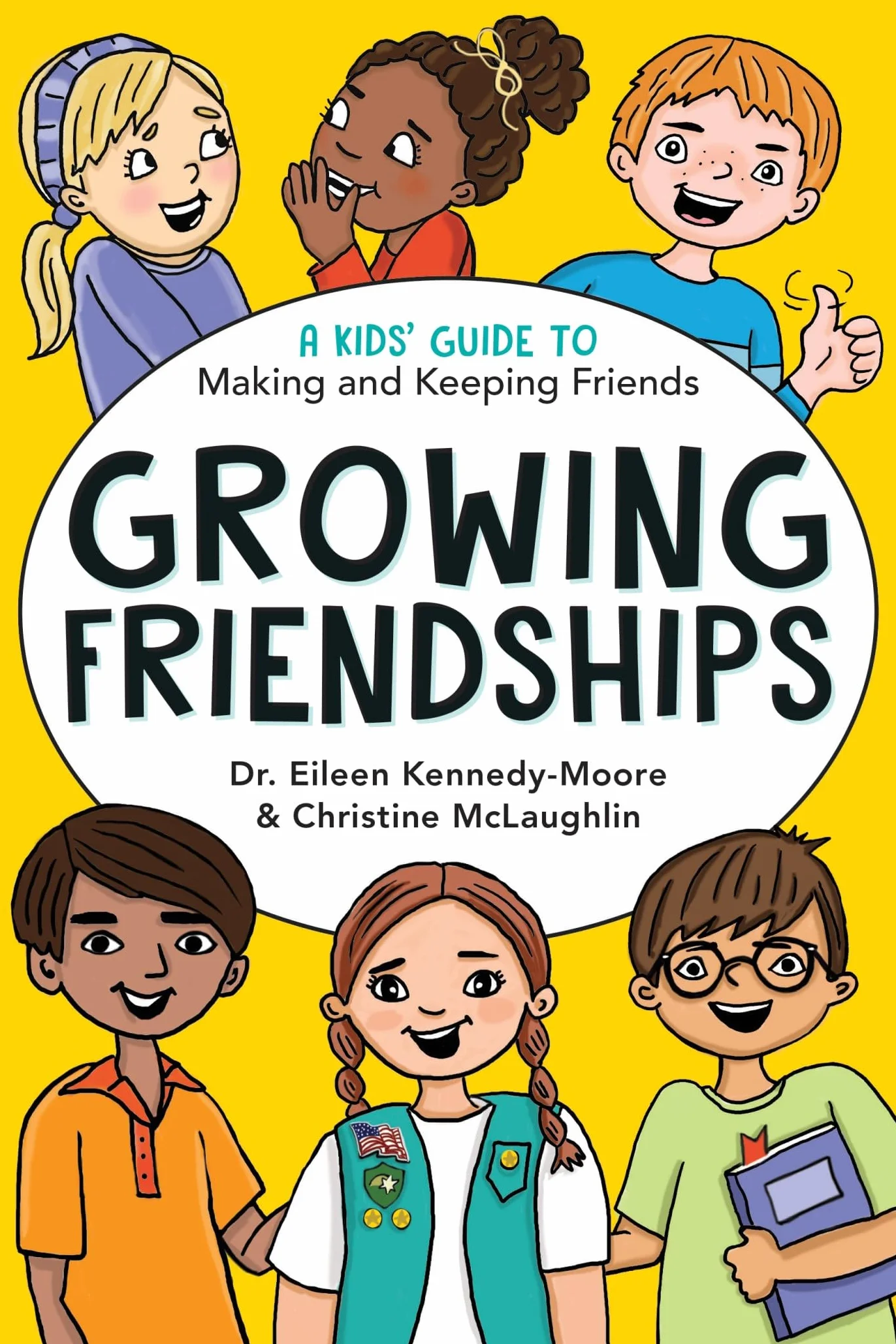 Growing Friendships: A Kids' Guide to Making and Keeping Friends: 1