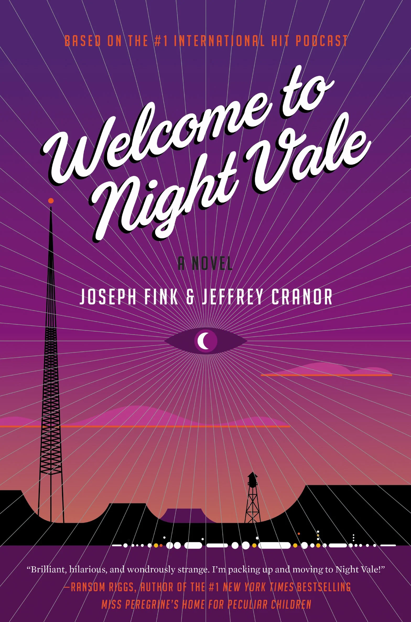 Welcome to Night Vale: A Novel