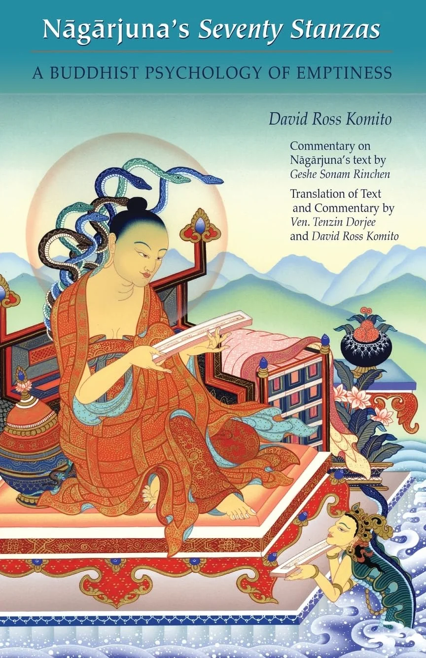 Nagarjuna's Seventy Stanzas: A Buddhist Psychology of Emptiness
