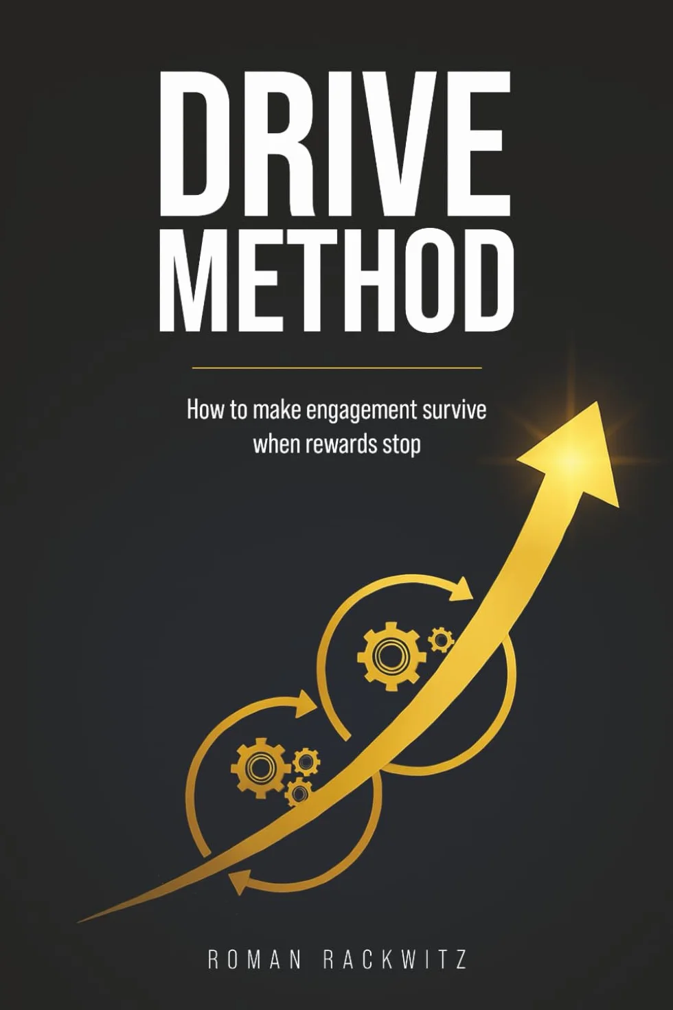 Drive Method: How to Make Engagement Survive When Rewards Stop
