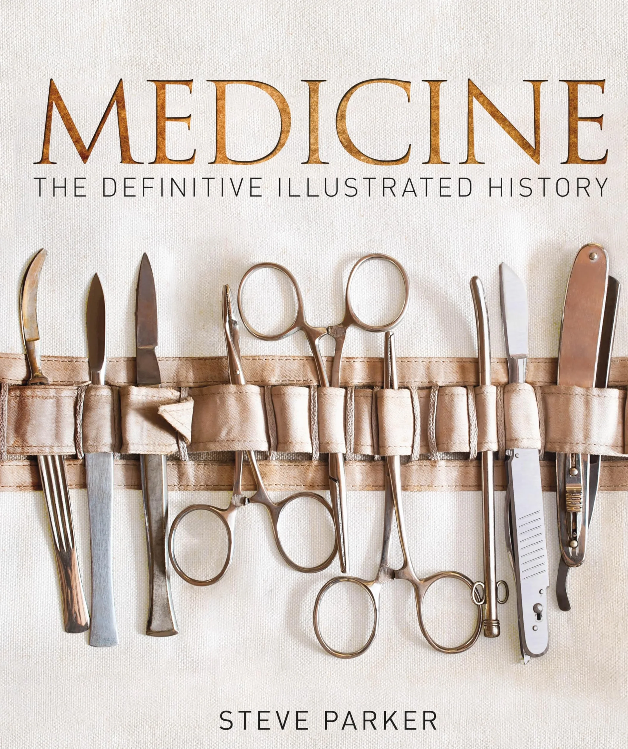 Medicine: The Definitive Illustrated History