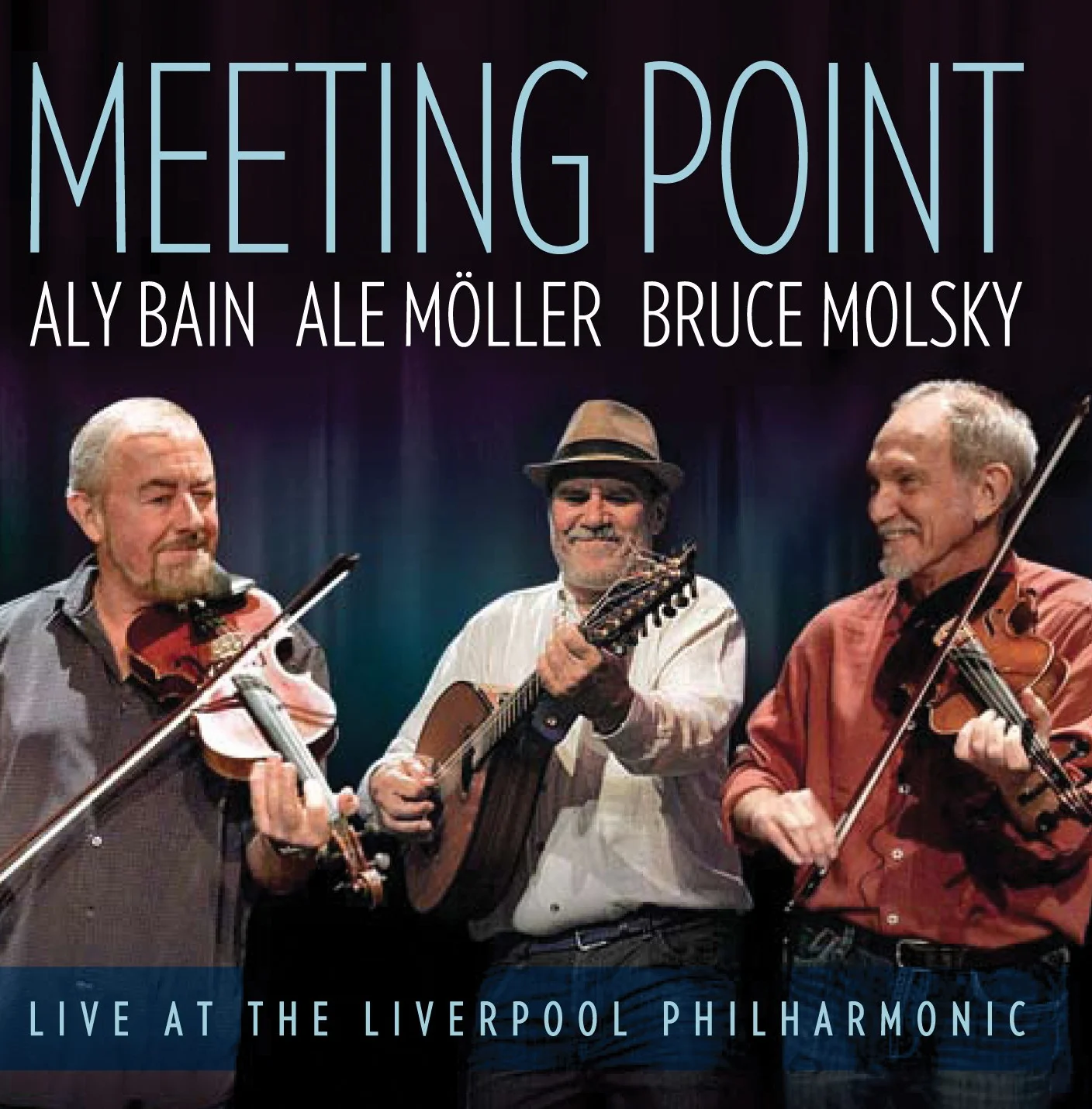 Bain, Aly & Ale Moller, Bruce Molsk - Meeting Point. Live At The Liverpoo