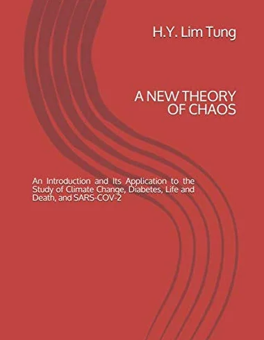 A New Theory of Chaos: An Introduction and Its Application to the Study of Climate Change, Diabetes, Life and Death, and SARS-CO