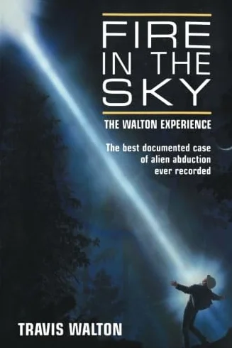 Fire in the Sky: The Walton Experience