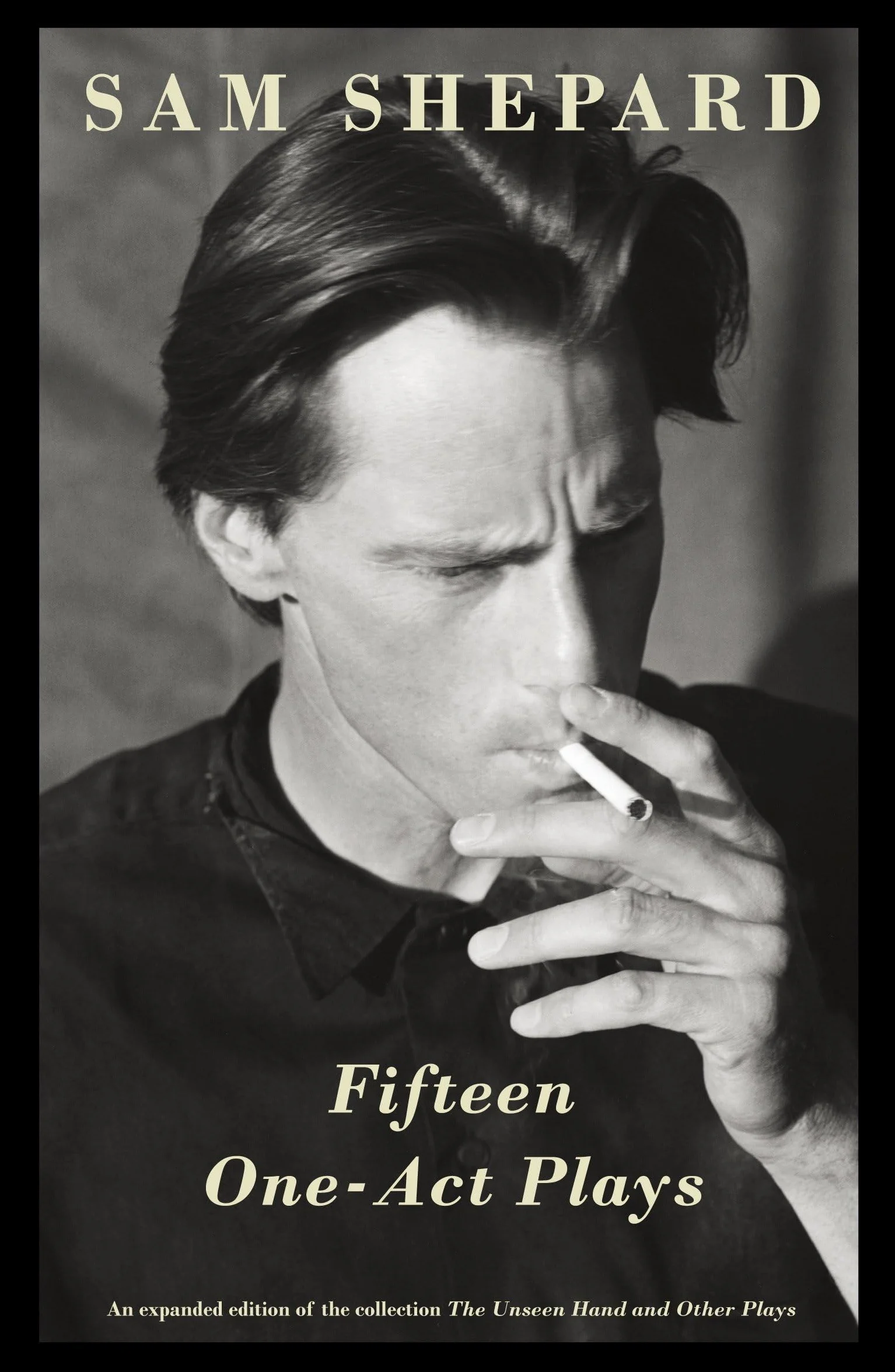 Fifteen One-Act Plays: An expanded edition of the collection The Unseen Hand and Other Plays