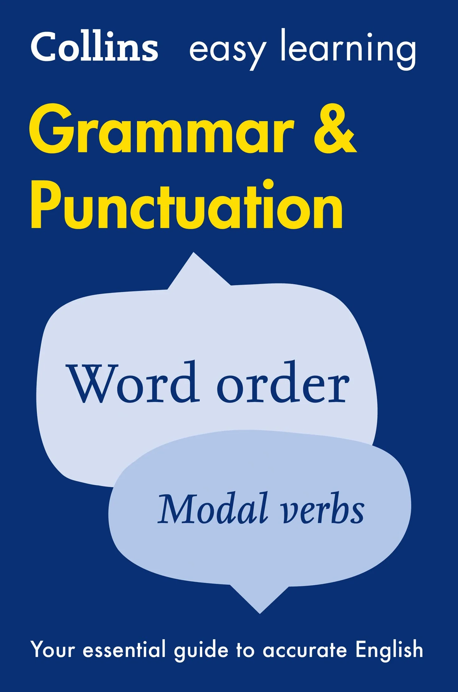 Easy Learning Grammar and Punctuation: Your essential guide to accurate English