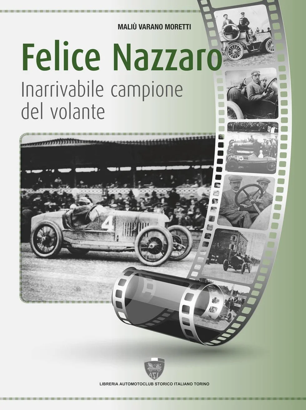 Felice Nazzaro, inarrivabile campione del volante