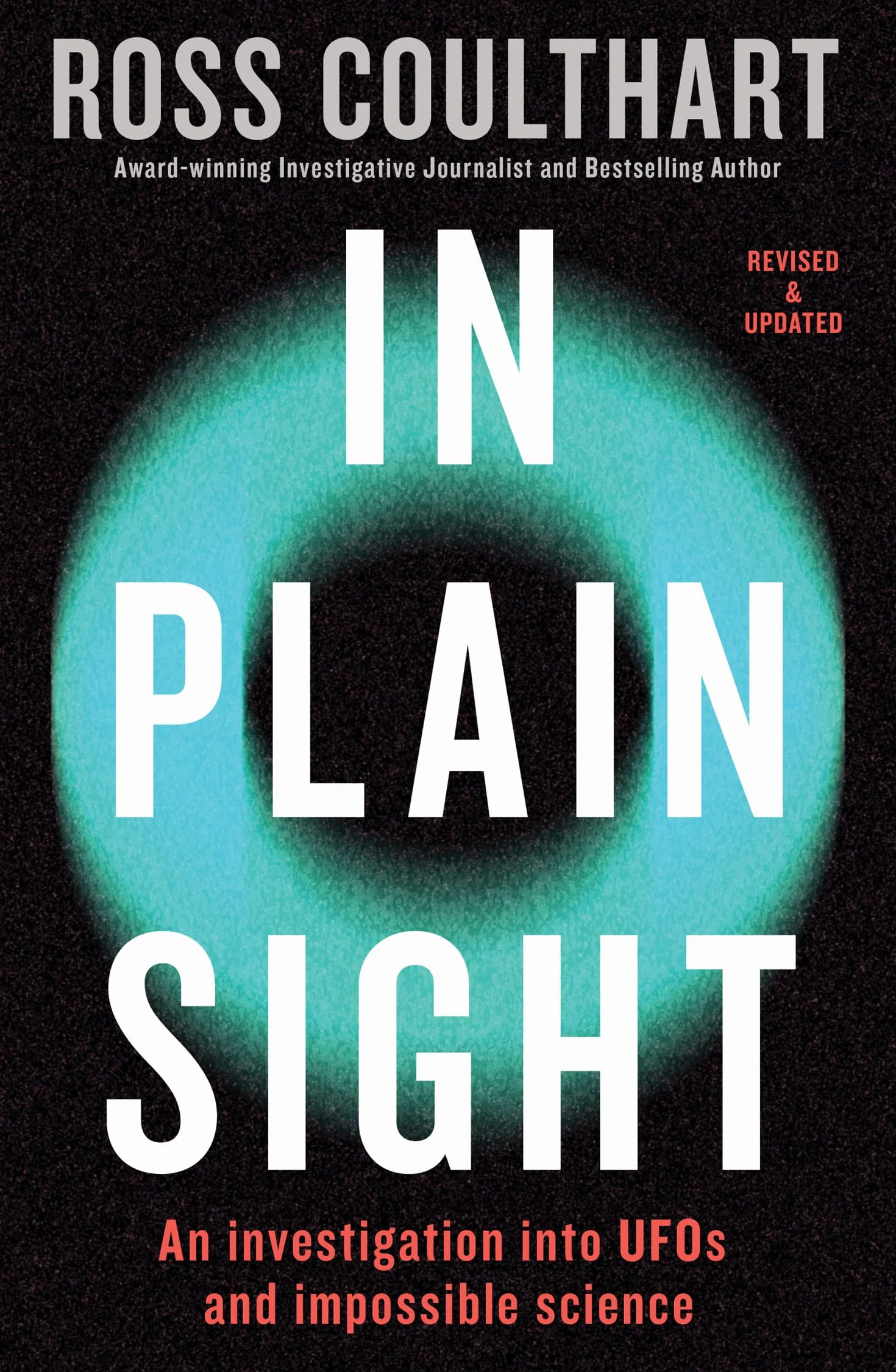 In Plain Sight: An investigation into UFOs and impossible science