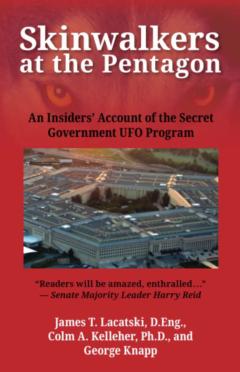 Skinwalkers at the Pentagon: An Insiders' Account of the Secret Government UFO Program